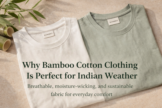 Why Bamboo Cotton Clothing Is Perfect for Indian Weather